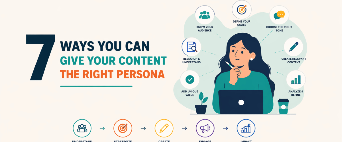 7 Ways you can give your content the right persona.