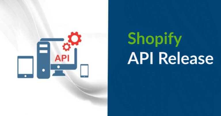 Shopify API: Latest Release