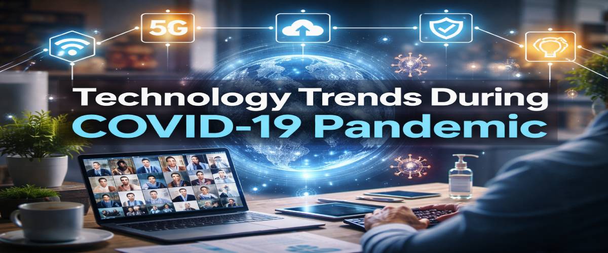 Technology trends during COVID-19 pandemic