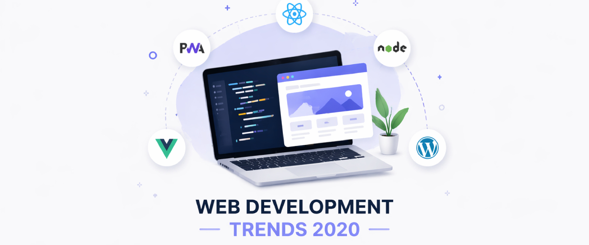 Web Development Trends - 2020