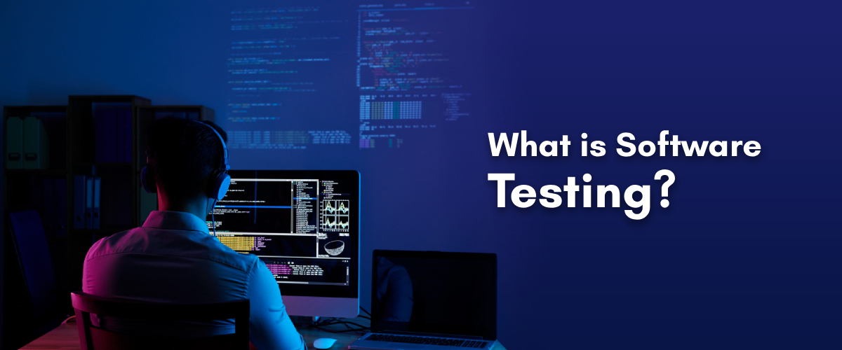 What is Software Testing?