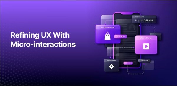 Micro-Interactions in Web Design: Tiny Tweaks, Big UX Wins