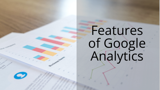 Google Analytics- Features