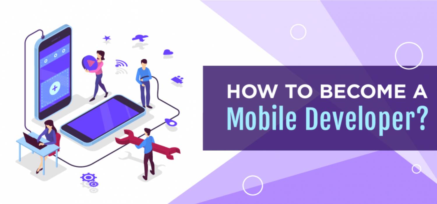 How To Become A Mobile App Developer?