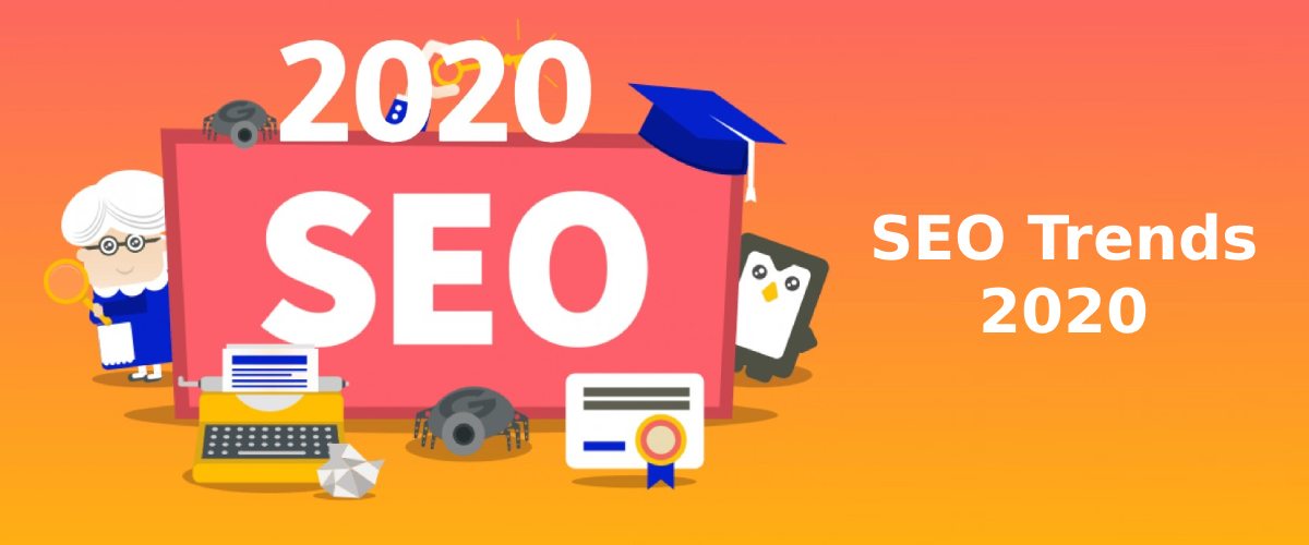SEO Trends -  2020