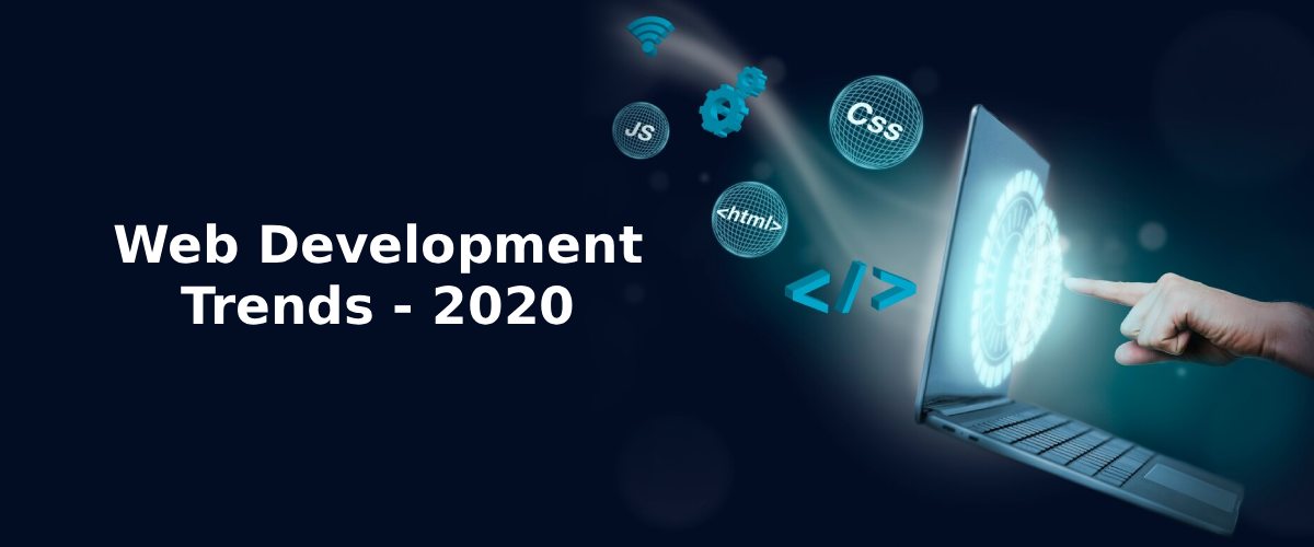 Web Development Trends - 2020